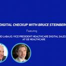 Bruce Steinberg and VP of healthcare digital sales for EMEA at GE Healthcare David Labajo