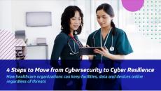 4 steps to move from cybersecurity to cyber resilience