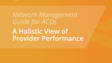 Network Management Guide for ACOs: A Holistic View of Provider Performance 